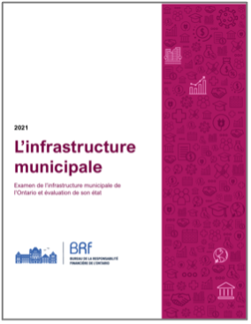 Rapport L’infrastructure municipale : Examen de l’infrastructure municipale de l’Ontario et évaluation de son état