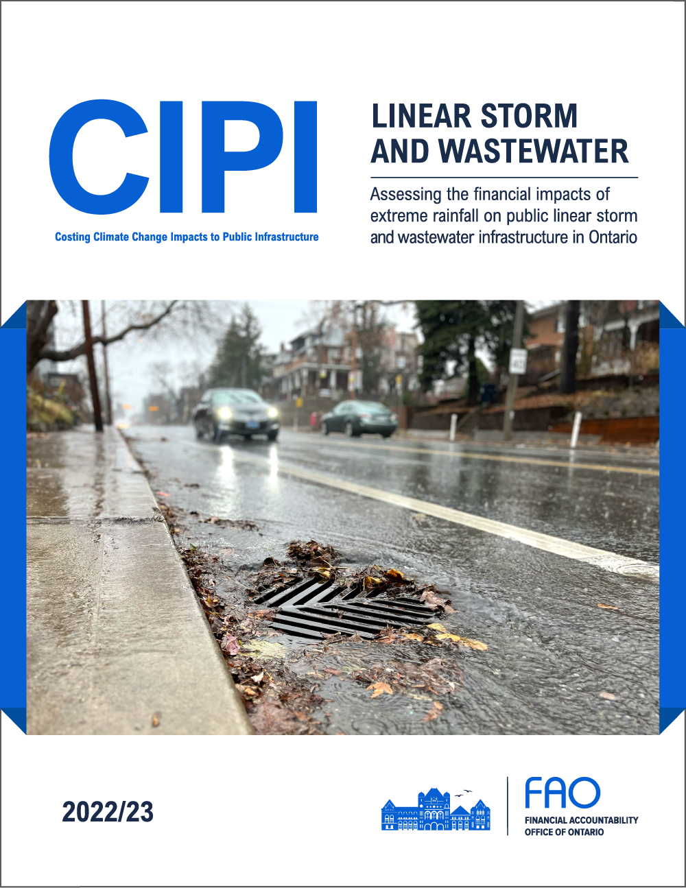 CIPI: Linear Storm and Wastewater - Assessing the financial impacts of extreme rainfall on public linear storm and wastewater infrastructure in Ontario